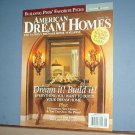 Magazines - American Dream Homes for August 20006