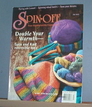 Spinning Magazine - Spin-Off Your Handspinning Community - Fall 2005