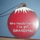 Christmas decoration - Wooden Ornament - Silly Saying!