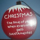 Christmas decoration - Wooden Ornament - Silly Saying!