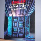 Magazine - Singer Sewing Reference Library  - Quilted Projects & Garments