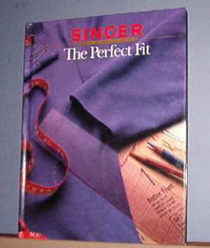 Magazine - Singer Sewing Reference Library  - The Perfect Fit