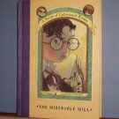 Books - A Series of Unfortunate Events, The Miserable Mill. Book the Fourth.