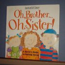 Books - AmericanGirl Library, Oh, Brother... Oh, Sister,  paperback, 65 pages.