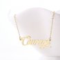 Courage Name Necklace Gold Silver and Rose Gold for Women