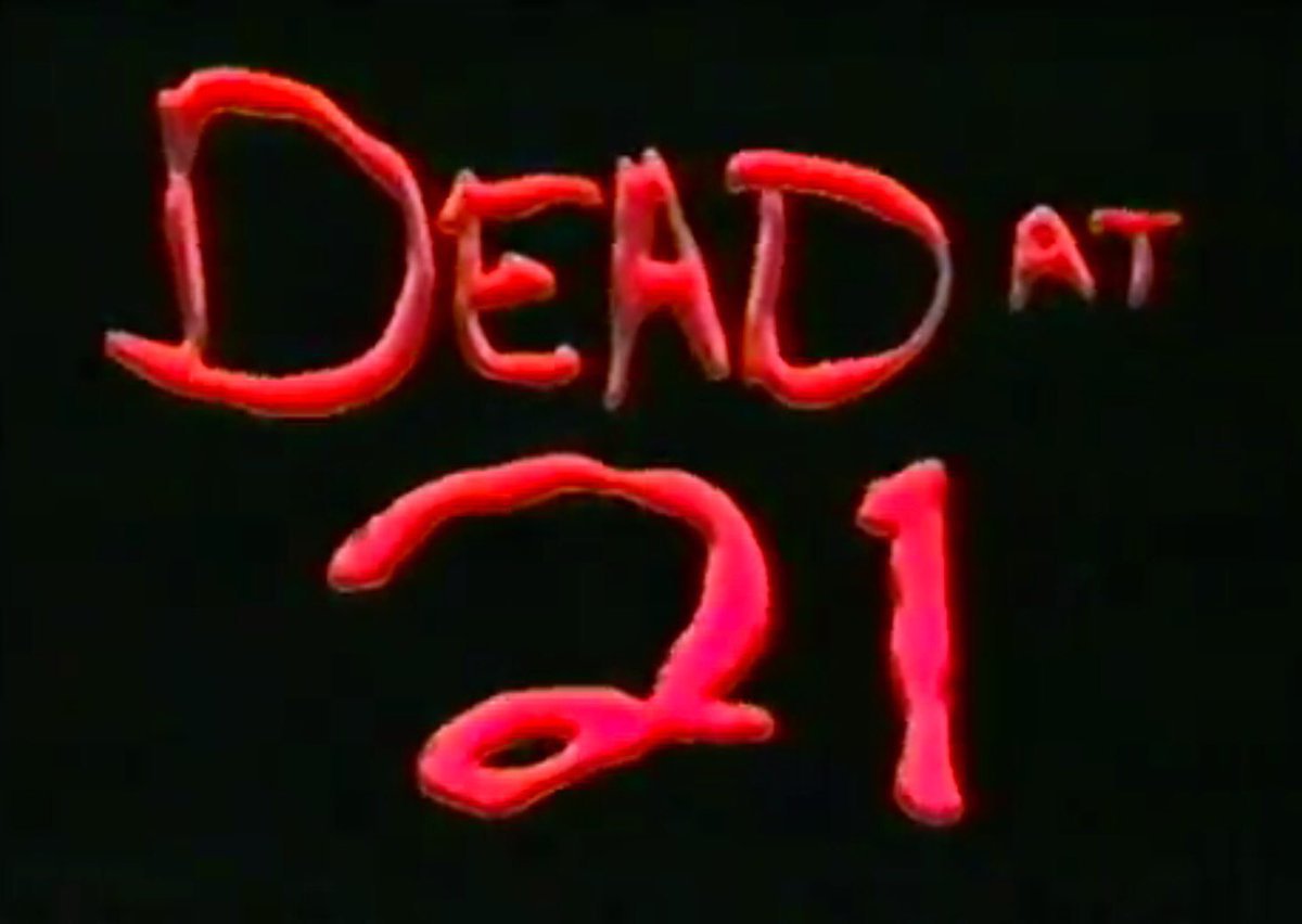 Dead at 21 - Complete Series