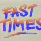 Fast Times - Complete Series