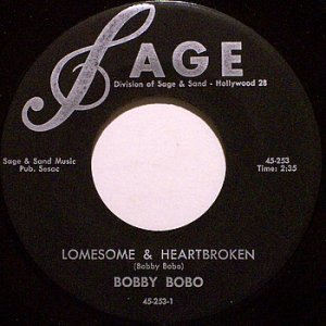 Bobo, Bobby - Lonesome & Heartbroken / My Sweet Love Ain't Around - Vinyl 45 Record - Country