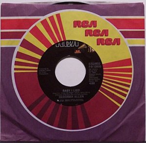 Allen, Deborah - Baby I Lied / Time Is Taking You Away From Me - Vinyl 45 Record - Female Country