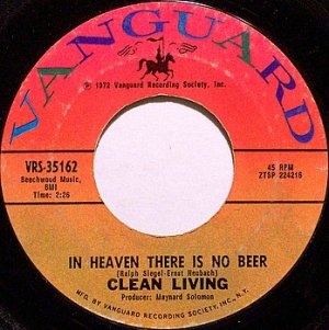 Clean Living - In Heaven There Is No Beer / Backwoods Girl - Vinyl 45 Record on Vanguard - Folk