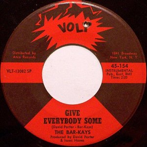 Bar Kays - Give Everybody Some / Don't Do That - Vinyl 45 Record on Volt - R&B Soul