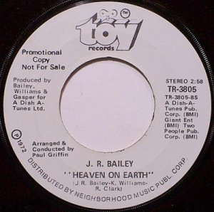 Bailey, J.R. - Heaven On Earth / After Hours - Vinyl 45 Record on Toy - Promo - J. R. - R&B Soul