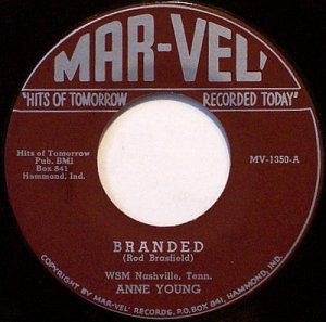 Young, Anne - Branded / I Won't Cry Anymore - Vinyl 45 Record on Mar-Vel - Country