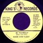 Van Vleet, Hank - You're The Only Love / Be Yourself - Vinyl 45 Record on King's - Country