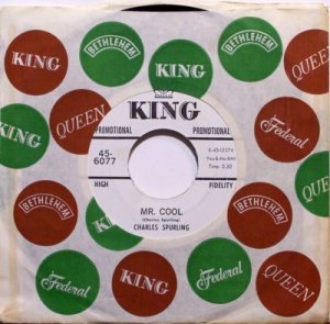 Spurling, Charles - Mr. Cool / You'd Be Surprised - Vinyl 45 Record on King - Promo - R&B Soul