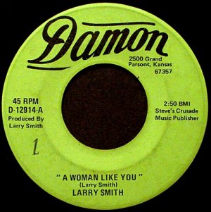 Smith, Larry - A Woman Like You / Don't Bother With The Roses - Vinyl 45 Record - Rock