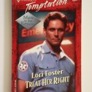 Treat Her Right by Lori Foster a Harlequin Temptation novel No. 852