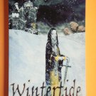 Wintertide by Megan Sybil Baker (a.k.a. Linnea Sinclair) pen name for award winning fantasy writer