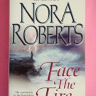 Face the Fire by Nora Roberts first edition Three Sisters Island triology book 3