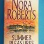 Summer Pleasures by Nora Roberts two in one book Second Nature and One Summer