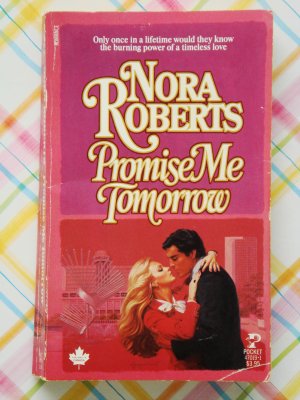 Promise Me Tomorrow by Nora Roberts out of print very hard to find Canadian print 1984 1st edition