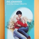And The Desert Bloomes by Iris Johansen a Loveswept novel No. 126
