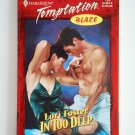 In Too Deep by Lori Foster a Harlequin Temptation novel No. 770