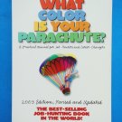 What Color Is Your Parachute? by Richard Nelson Bolles a practical manual for Job-Hunters
