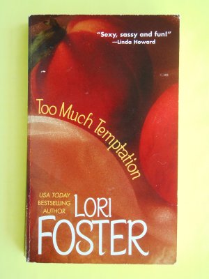 Too Much Temptation by Lori Foster Baldwin Brothers book 1