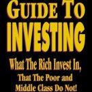 Guide to Investing: What the Rich Invest in That the Poor and Middle Class!