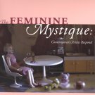 Feminine Mystique: Contemporary Artists Respond