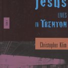 Jesus Lives in Trenton