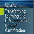 Transforming Learning and IT Management through Gamification 1st ed. 2015 Edition  pdf version