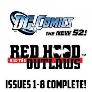 red hood & the outlaws #1-8 The New 52 DC Comics All 1st Prints 2011 VF/NM