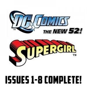 Supergirl #1-8 The New 52 DC Comics All 1st Prints 2011 VF/NM New 52