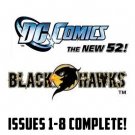 blackhawks #1-8 The New 52 DC Comics All 1st Prints 2011 VF/NM New 52