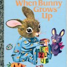 WHEN BUNNY GROWS UP A LITTLE GOLDEN BOOK 1997 CHILDREN'S HARDBACK BOOK VERY GOOD CONDITION