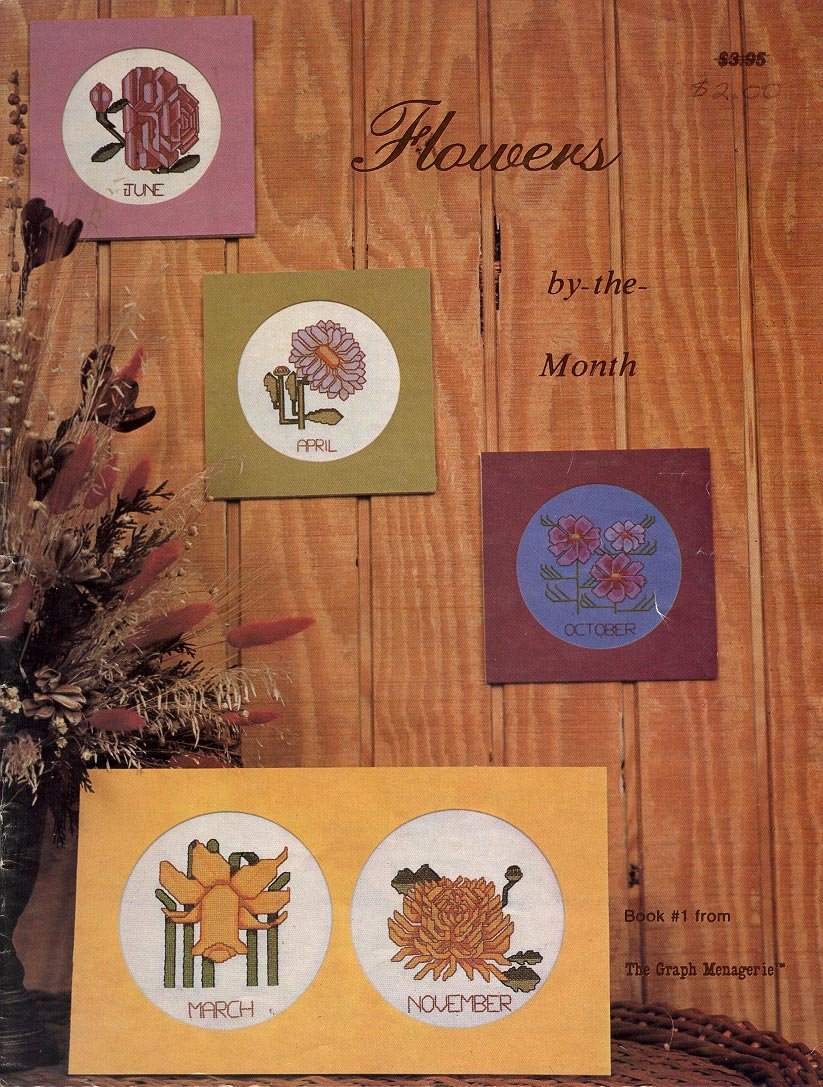 FLOWERS BY THE MONTH CROSS STITCH BOOKLET by THE GRAPH MENAGERIE 1977 CRAFT BOOK NEAR MINT