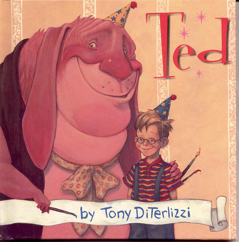 TED BY TONY DITERLIZZI 2006 CHILDREN'S WEEKLY READER HARDBACK BOOK NEW MINT