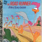 A LITTLE GOLDEN BOOK - THE ROAD RUNNER A VERY SCARY LESSON CHILDRENS HB 1972 GOOD