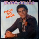 Elino Julião Preço Do Amor Brazil 80s Forro Brega Ballad Near Mint Vinyl Record LP