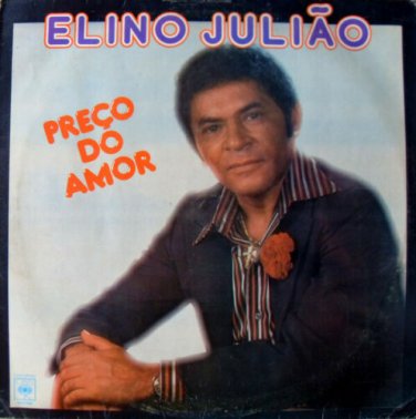 Elino Juli&Atilde;&pound;o Pre&Atilde;&sect;o Do Amor Brazil 80s Forro Brega Ballad Near Mint Vinyl Record LP