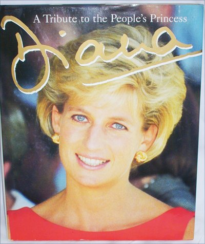 Diana a Tribute to the People's Princess by Peter Donnelly hard cover book