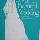 Sew a Beautiful Wedding sewing book Gail Brown Karen Dillon