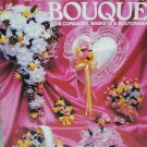 Bride's Bouquet bridal arrangements baskets plus artificial flowers craft booklet
