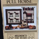 Antique Pull Horse quilt or wall hanging pattern from Mumms the Word Antique Pull Horse quilt or wall hanging pattern from Mumms the Word