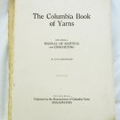 Columbia Book of Yarns 1917 vintage knit crochet patterns no cover