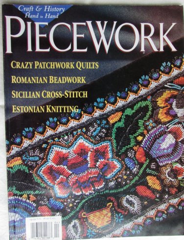 Piecework March 1998 crazy quilts beadwork Sicilian cross stitch Estonia knit
