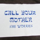 Call Your Mother finished cross stitch completed blue thread on white finished