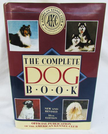 Complete Dog Book reference guide 18th Edition identification & character traits